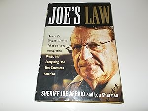 Seller image for Joe's Law: America's Toughest Sheriff Takes on Illegal Immigration, Drugs and Everything Else That Threatens America for sale by Paradise Found Books