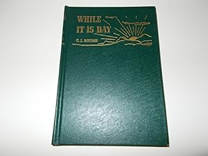 Imagen del vendedor de While It Is Day a la venta por Paradise Found Books