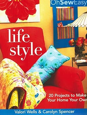 Bild des Verkufers fr OH SEW EASY LIFE STYLE 20 Projects to Make Your Home Your Own zum Verkauf von Z-A LLC