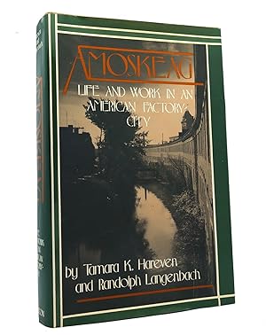 Seller image for AMOSKEAG Life and Work in an American Factory City for sale by Rare Book Cellar