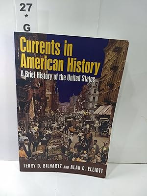 Seller image for Currents in American History: A Brief Narrative History of the United States for sale by Fleur Fine Books