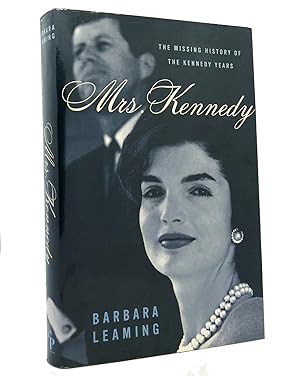 Seller image for MRS. KENNEDY The Missing History of the Kennedy Years for sale by Rare Book Cellar