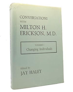 Image du vendeur pour CONVERSATIONS WITH MILTON H. ERICKSON, M. D. Changing Individuals, Vol. 1 mis en vente par Rare Book Cellar