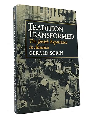Immagine del venditore per TRADITION TRANSFORMED The Jewish Experience in America venduto da Rare Book Cellar