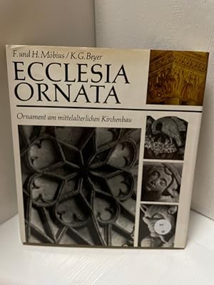 Seller image for Ecclesia Ornata. Ornament am mittelalterlichen Kirchenbau. for sale by Antiquariat Jochen Mohr -Books and Mohr-