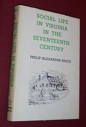 Seller image for Social Life in Virginia in the Seventeenth Century for sale by Pensees Bookshop