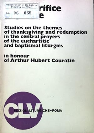 Image du vendeur pour the Sacrifice of Praise. Studies in the Themes of Thanksgibing and Redemption in the Central Prayers of the Eucharistic and Paptismal Liturgies; Bibliotheca "Ephemerides Liturgicae" "Subsidia"; 19; mis en vente par books4less (Versandantiquariat Petra Gros GmbH & Co. KG)