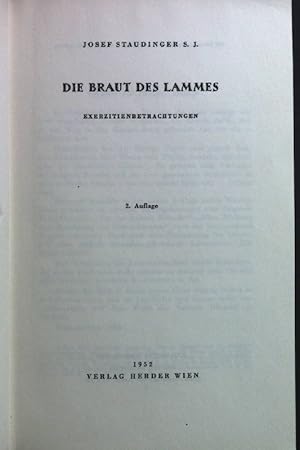 Imagen del vendedor de Die Braut des Lammes. Exerzitienbetrachtungen a la venta por books4less (Versandantiquariat Petra Gros GmbH & Co. KG)