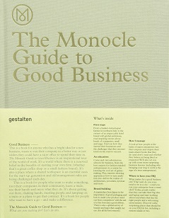 The Monocle Guide to Good Business. In englischer Sprache.