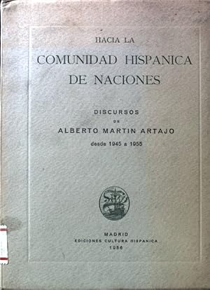 Imagen del vendedor de Hacia la Comunidad Hispanica de Naciones; a la venta por books4less (Versandantiquariat Petra Gros GmbH & Co. KG)