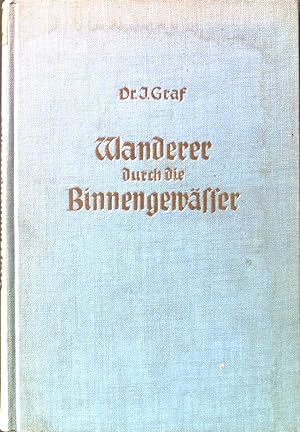 Seller image for Der Wanderer durch die Binnengewsser. for sale by books4less (Versandantiquariat Petra Gros GmbH & Co. KG)