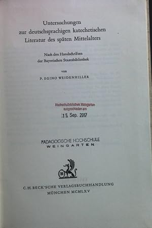 Imagen del vendedor de Untersuchungen zur deutschsprachigen katechetischen Literatur des spten Mittelalters. Nach den Handschriften der Bayerischen Staatsbibliothek. a la venta por books4less (Versandantiquariat Petra Gros GmbH & Co. KG)