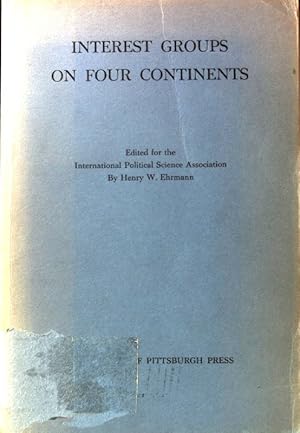 Imagen del vendedor de Interest Groups on four Continents; a la venta por books4less (Versandantiquariat Petra Gros GmbH & Co. KG)