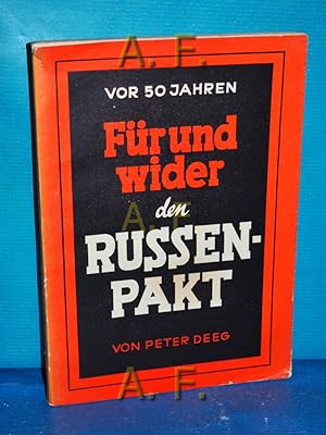 Imagen del vendedor de Vor 50 Jahren : Fr und wider den Russen-Pakt. a la venta por Antiquarische Fundgrube e.U.