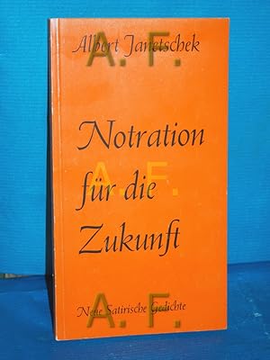 Seller image for Notration fr die Zukunft : neue satirische Gedichte for sale by Antiquarische Fundgrube e.U.