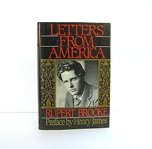 Seller image for Rupert Brooke, Letters From America, Preface by Henry James 1988 Centenary Reprint Edition Published by Beaufort Books. Correspondence from New York, Canada, and Samoa. Hardcover Format. for sale by Brothertown Books