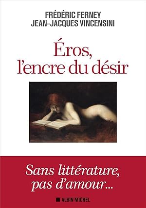 Bild des Verkufers fr Eros, l'encre du dsir zum Verkauf von Chapitre.com : livres et presse ancienne