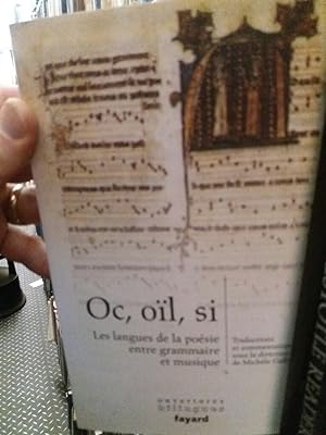 Seller image for Oc, Ol, Si. Les Langues de la Posie entre Grammaire et Musique. for sale by Plurabelle Books Ltd