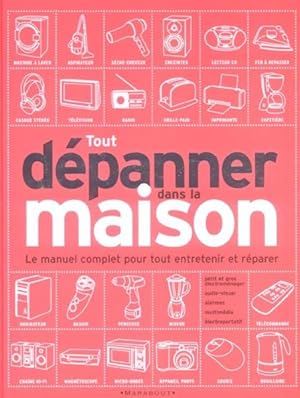 Image du vendeur pour Tout dpanner dans la maison mis en vente par Chapitre.com : livres et presse ancienne