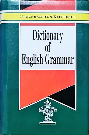 Dictionary of English Grammar (Brockhampton Reference)