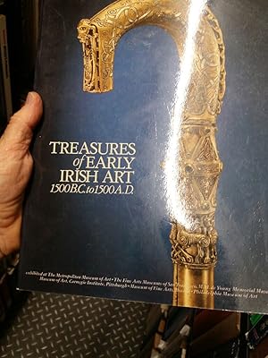 Treasures of Early Irish Art, 1500 B.C. to 1500 A.D. from the National Museum of Ireland.