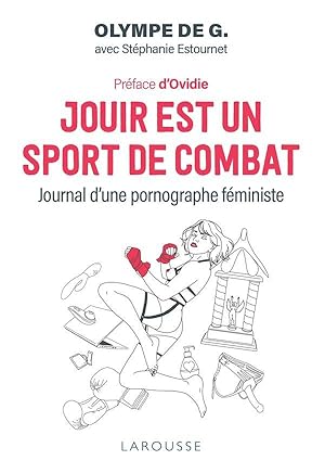 Imagen del vendedor de jouir est un sport de combat : journal d'une pornographe fministe a la venta por Chapitre.com : livres et presse ancienne