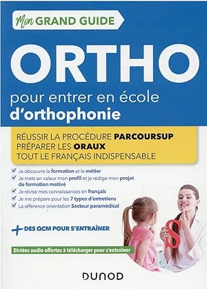 je prépare : mon grand guide ortho pour entrer en école d'orthophonie : réussir la procédure parc...