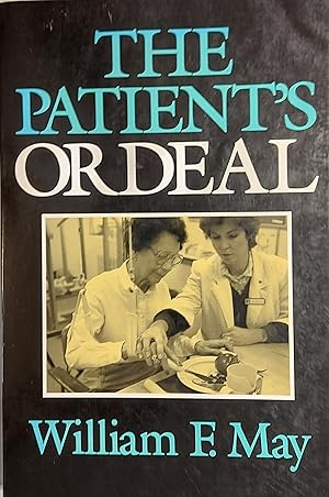 The Patient's Ordeal (Medical Ethics)