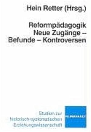 Bild des Verkufers fr Reformpdagogik: Neue Zugnge - Befunde - Kontroversen. (Studien zur historisch-systematischen Erziehungswissenschaft). Neue Zugnge - Befunde - Kontroversen. zum Verkauf von Antiquariat Bookfarm