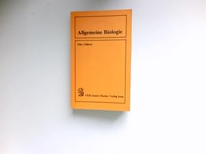 Allgemeine Biologie : bearb. von Elisabeth Günther . Hrsg. von Eike Libbert / Studienreihe Biowis...