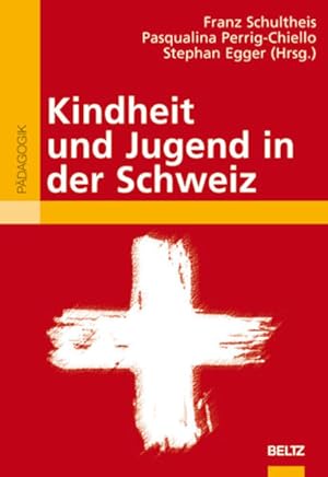 Bild des Verkufers fr Kindheit und Jugend in der Schweiz. (Beltz Pdagogik). zum Verkauf von Antiquariat Bookfarm