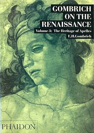 Seller image for Gombrich on the Renaissance, Volume 3: The Heritage of Apelles for sale by LEFT COAST BOOKS