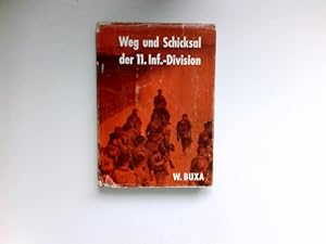 Bild des Verkufers fr Weg und Schicksal der 11. Infanterie-Division : zum Verkauf von Antiquariat Buchhandel Daniel Viertel