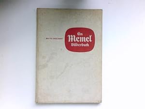 Ein Memelbilderbuch : Mit e. Einf. v. Ernst Wiechert.
