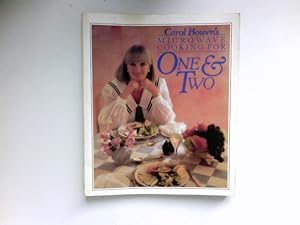 Imagen del vendedor de Carol Bowen's Microwave Cooking for 1 and 2 : a la venta por Antiquariat Buchhandel Daniel Viertel