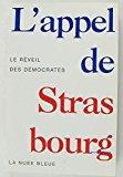 Bild des Verkufers fr L'appel De Strasbourg : Le Rveil Des Dmocrates zum Verkauf von RECYCLIVRE