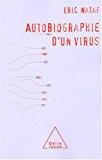 Bild des Verkufers fr Autobiographie D'un Virus zum Verkauf von RECYCLIVRE