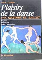 Bild des Verkufers fr Les Plaisirs De La Danse : Une Histoire Du Ballet zum Verkauf von RECYCLIVRE