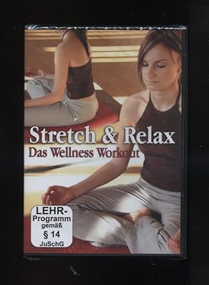 Bild des Verkufers fr Stretch & Relax - Das Wellness Workout [Neuwertig, originalverschweisst] zum Verkauf von Versandantiquariat Ottomar Khler