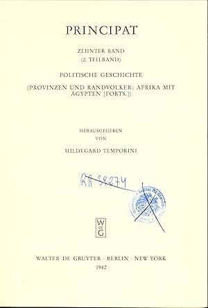 Bild des Verkufers fr Principat Band 10 / 2. Teilband Politische Geschichte (Provinzen und Randvlker : Afrika mit gypten (Forts.)) zum Verkauf von avelibro OHG