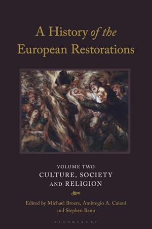 Immagine del venditore per History of the European Restorations : Culture, Society and Religion venduto da GreatBookPrices