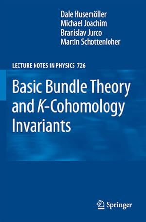 Immagine del venditore per Basic Bundle Theory and K-Cohomology Invariants. (=Lecture Notes in Physics; Vol. 726). venduto da Antiquariat Thomas Haker GmbH & Co. KG