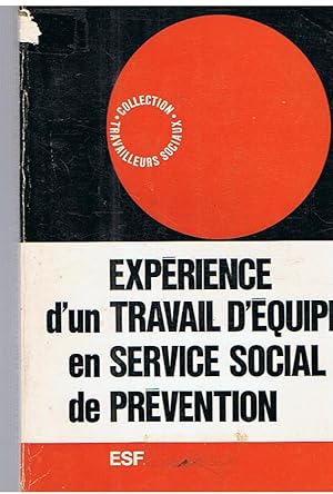 Expérience d'un travail d'équipe en service social de prévention