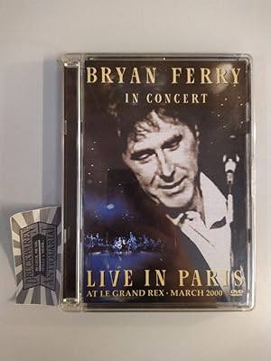 Bryan Ferry in Concert - Live in Paris at the Le Grand Rex [DVD].