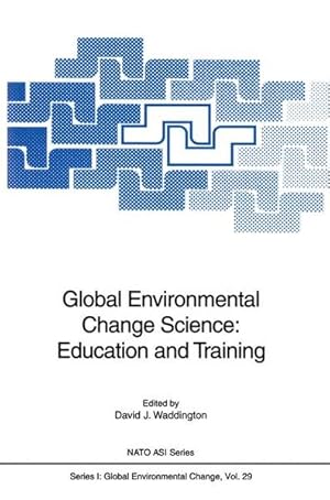 Bild des Verkufers fr Global environmental change science : Education and Training. Proceedings of the NATO Advanced Research Workshop Concerned with Education and Training in Global Environmental Change Science, held at the University of Western Ontario, Canada, June 4 - 8, 1994. Publ. in cooperation with NATO Scientific Affairs Division. (=NATO ASI Series / I / Global Environmental Change ; Vol. 29). zum Verkauf von Antiquariat Thomas Haker GmbH & Co. KG