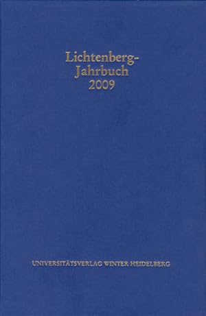 Bild des Verkufers fr Lichtenberg-Jahrbuch 2009. Herausgegeben im Auftrag der Lichtenberg-Gesellschaft. zum Verkauf von Antiquariat Thomas Haker GmbH & Co. KG