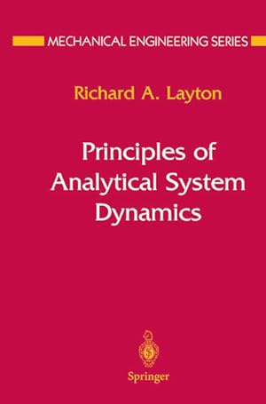 Seller image for Principles of analytical system dynamics. Mechanical engineering series. for sale by Antiquariat Thomas Haker GmbH & Co. KG