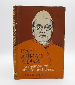 Bild des Verkufers fr Rafi Ahmad Kidwai: A Memoir of His Life and Times zum Verkauf von Open Boat Booksellers