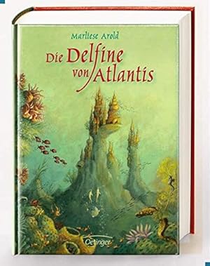 Imagen del vendedor de Die Delfine von Atlantis a la venta por Gabis Bcherlager