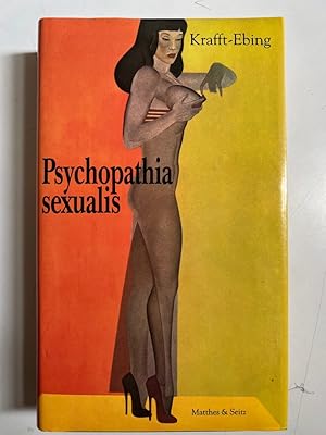 Bild des Verkufers fr Psychopathia sexualis. Hrsg. von Alfred Fuchs. zum Verkauf von Fundus-Online GbR Borkert Schwarz Zerfa